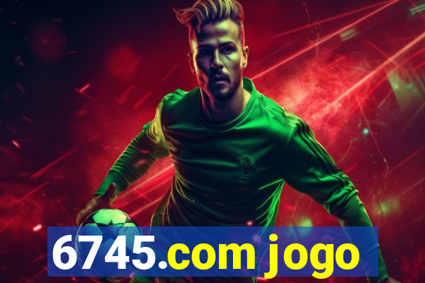 6745.com jogo